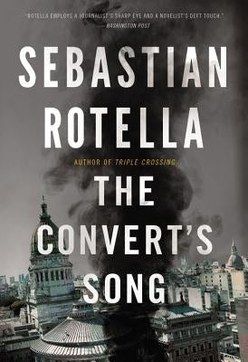 The Convert's Song by Rotella, Sebastian