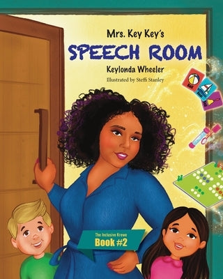 Mrs. Key Key's Speech Room by Wheeler, Keylonda