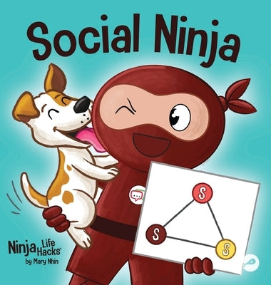 Social Ninja: A Children's Book About Making Friends by Nhin, Mary