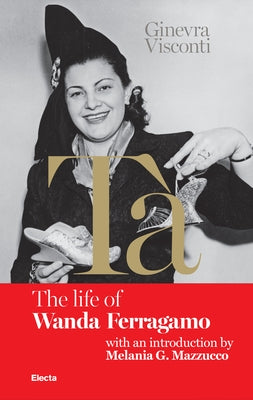 Tà's Red Book: The Life of Wanda Ferragamo by Visconti, Ginevra