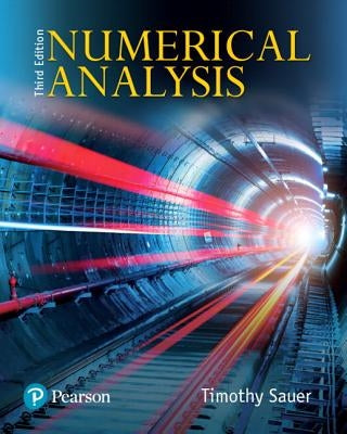 Numerical Analysis by Sauer, Timothy