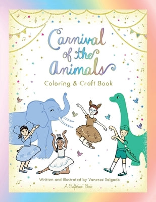 Carnival of the Animals Coloring & Craft Book by Salgado, Vanessa