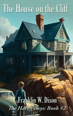 The House on the Cliff by Dixon, Franklin W.