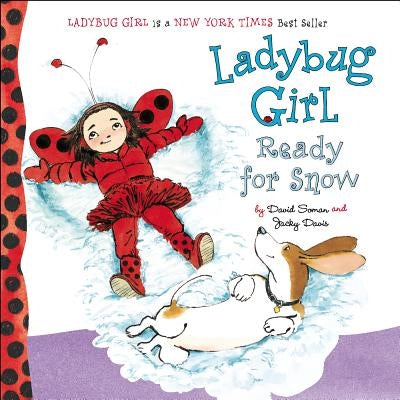 Ladybug Girl: Ready for Snow by Soman, David