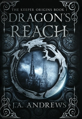 Dragon's Reach by Andrews, J. a.