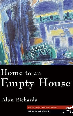 Home to an Empty House by Richards, Alun