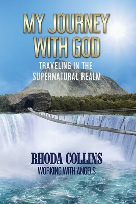 My Journey With God by Collins, Rhoda