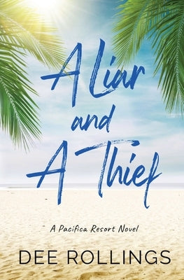 A Liar and a Thief by Rollings, Dee