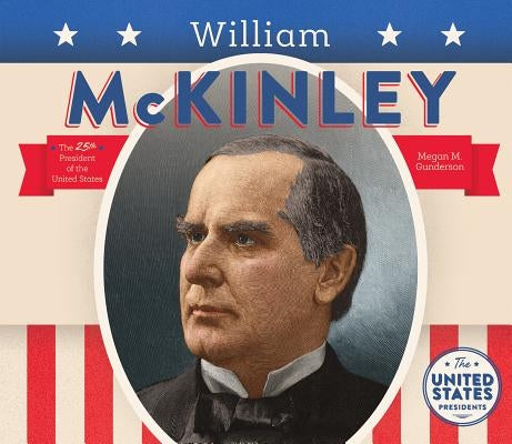 William McKinley by Gunderson, Megan M.