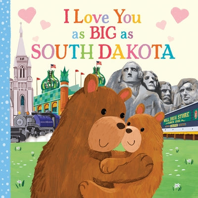 I Love You as Big as South Dakota by Rossner, Rose