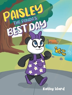 Paisley the Panda's Best Day by Ward, Kathy