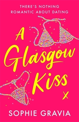 A Glasgow Kiss by Gravia, Sophie