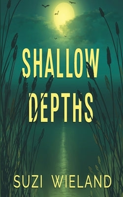 Shallow Depths by Wieland, Suzi