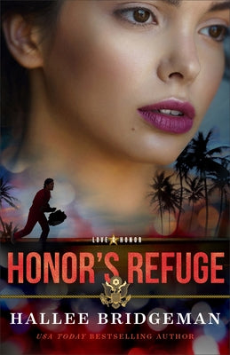 Honor's Refuge by Bridgeman, Hallee