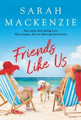 Friends Like Us by MacKenzie, Sarah