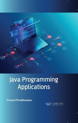 Java Programming Applications by Prudhomme, Gerard