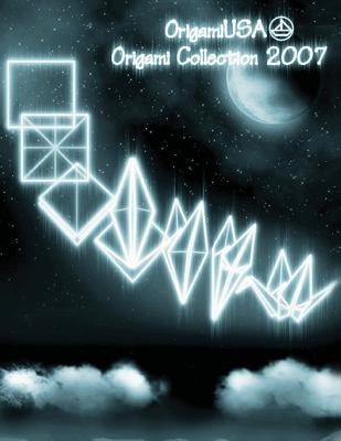 Origami Collection 2007 by OrigamiUSA