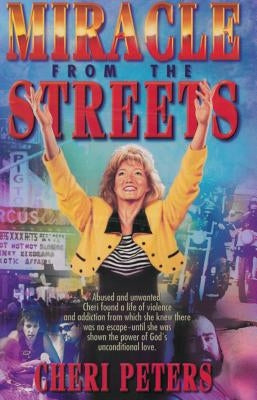 A Miracle from the Streets by Peters, Cherie A.