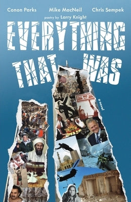 Everything That Was: based upon a lie... by Parks, Conon