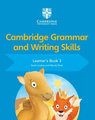 Cambridge Grammar and Writing Skills Learner's Book 3 by Lindsay, Sarah