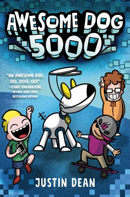 Awesome Dog 5000 (Book 1) by Dean, Justin