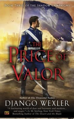 The Price of Valor by Wexler, Django