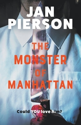 The Monster of Manhattan by Pierson, Jan