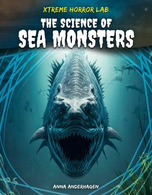 Science of Sea Monsters by Anderhagen, Anna