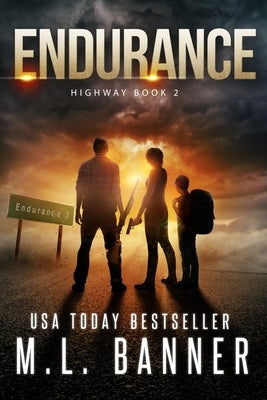 Endurance: An Apocalyptic Thriller by Banner, M. L.