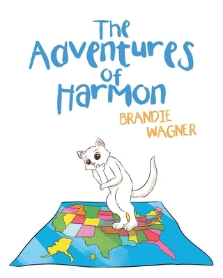 The Adventures of Harmon by Wagner, Brandie