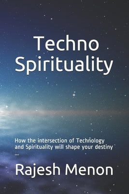 Techno Spirituality by Menon, Rajesh