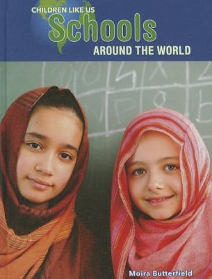 Schools Around the World by Butterfield, Moira