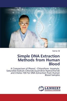 Simple DNA Extraction Methods from Human Blood by Ali Samar