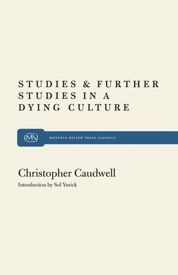 Studies and Further Studies by Caudwell, Christopher