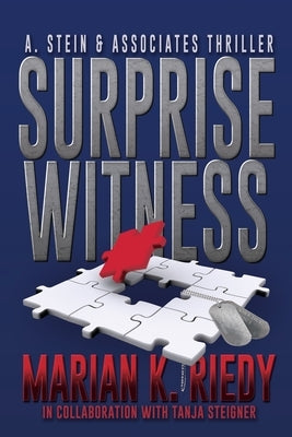 Surprise Witness: A. Stein & Associates Thriller by Riedy, Marian K.