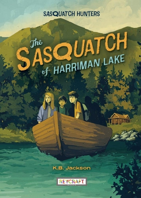 The Sasquatch of Harriman Lake by Jackson, K.