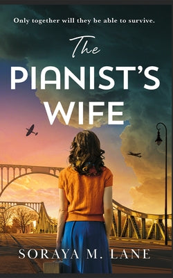 The Pianist's Wife by Lane, Soraya M.