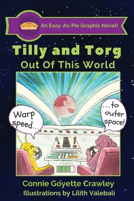 Tilly and Torg - Out of this World by Crawley, Connie Goyette