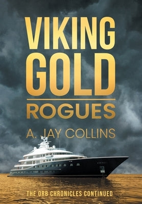 Viking Gold: Rogues by Collins, A. Jay