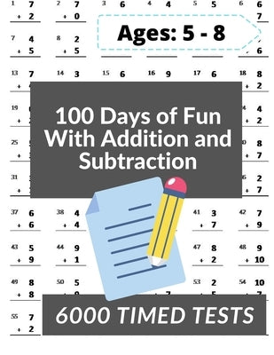 100 Days of Fun With Addition and Subtraction: 0-20 Addition and Subtraction Math Drills for Grades K-2 - Reproducible Practice Problems by Books, Mad Math