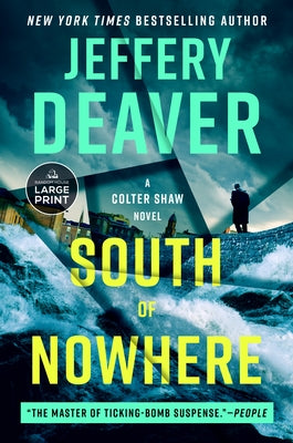 South of Nowhere by Deaver, Jeffery