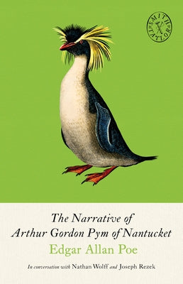 The Narrative of Arthur Gordon Pym of Nantucket: And Collected Writings by Poe, Edgar Allan