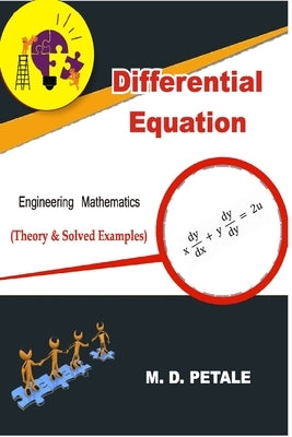 Differential Equation: Engineering Mathematics by Petale, M. D.