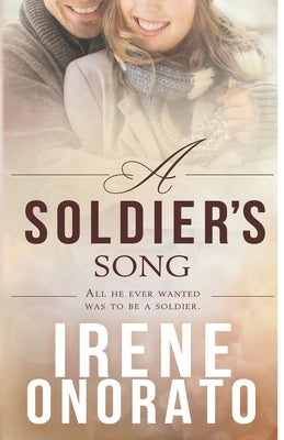 A Soldier's Song by Onorato, Irene