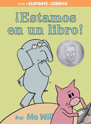 ¡Estamos En Un Libro! (an Elephant and Piggie Book, Spanish Edition) by Willems, Mo