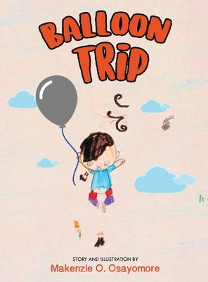 Balloon Trip by Osayomore, Makenzie O.