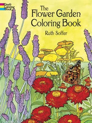 The Flower Garden Coloring Book by Soffer, Ruth