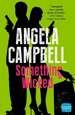 Something Wicked by Campbell, Angela