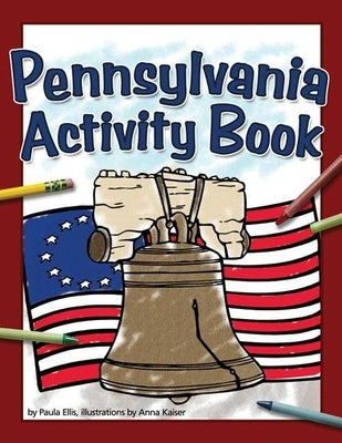 Pennsylvania Activity Book by Ellis, Paula