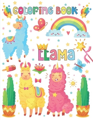 Llama Coloring Book: Llamas Make Me Happy Coloring Book For Girls Ages 7-12 And Kids Love Llamas And Alpacas Fun Relaxing Coloring Book Wit by Press, Ardlen Auston